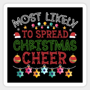 Most Likely To Spread Christmas Cheer Sticker